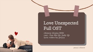 [ full ost ] Love Unexpected Chinese Drama 2021| 不可思议的爱情 FULL OST