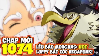 Chap Mới 1074 - Morgans TIN CHẤN ĐỘNG! Tứ Hoàng Luffy trở thành NẠN NHÂN!