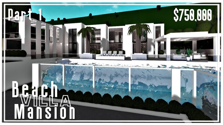 Beach Villa Side Modern Mansion | Welcome To Bloxburg | Speedbuild part (1/2)