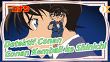 Detektif Conan | [TV] Koleksi Detil Saat Conan Kembali Jadi Shinichi_A3