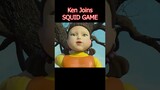 Ken Joins Squid Game