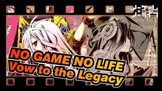 NO GAME NO LIFE|【Zero】Vow to the Legacy