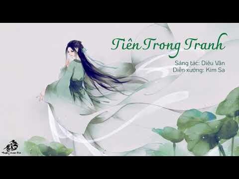 [Lyrics + Vietsub] Tiên Trong Tranh 《画中仙》✦ Kim Sa 《金莎》