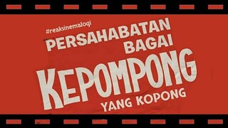 review Persahabatan Bagai Kepompong Yang Kopong