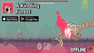 Game Seru😆tapi... Sepi🥲 ~ A Kindling Forest ~ Gameplay (Android/iOS)