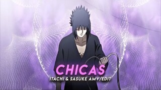 Chicas I Itachi & Sasuke [AMV/Edit]