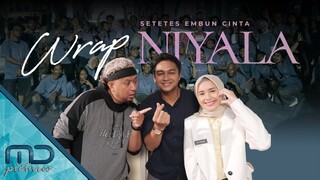 Setetes Embun Cinta Niyala - Keseruan Wrap Syuting Film Setetes Embun Cinta Niyala