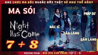 Review phim: Màn Đêm Kinh Hoàng tập 7 + 8 - Review thuê