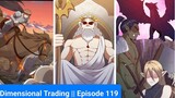 Dimensional Trading || Episode 119 || Season 03 || Explanation in Hindi || Manga || Manhua || Hindi