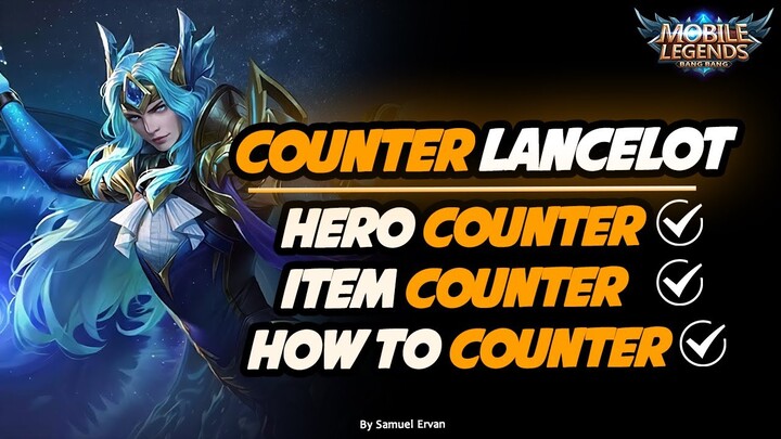 TIPS COUNTER LANCELOT ! AUTO GORENG2 - Mobile legends