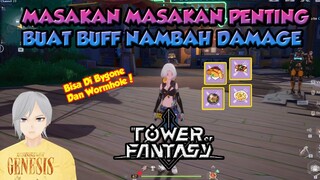 RESEP MASAKAN PENTING BUAT NAMBAH DAMAGE BYGONE DAN WORMHOLE TOWER OF FANTASY