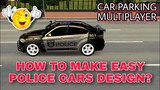 HOW TO MAKE POLICE CAR DESIGN IN CAR PARKING MULTIPLAYER | TAGALOG | ENGLISH | YOUR TV