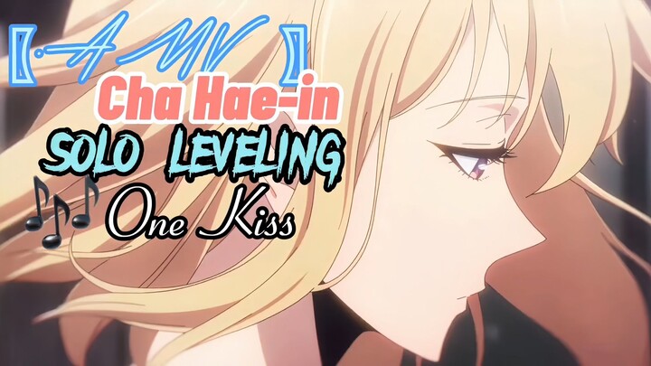 Waduhh detik 30😋〖One Kiss AMV〗—Cha Hae-in Solo leveling.