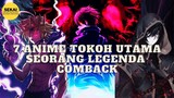 Anime Tokoh Utama Seorang LEGENDA !!! Rekomendasi 7 Anime Mc Legenda Comback
