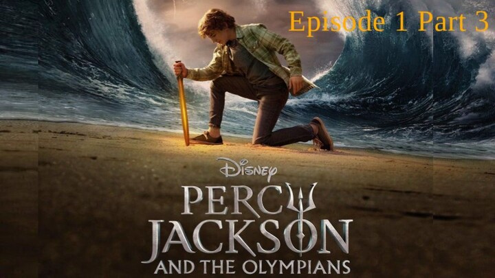 Percy Jackson and the Olympians - Episode 1 Part 3 - 2023 HD