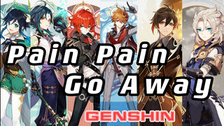 [Genshin Impact] ☆Grup Pria Bintang Lima☆Pain Pain Go Away