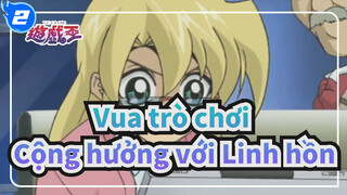 Vua trò chơi| Cộng hưởng với Linh hồn（Tập 171)_2