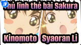 [Thủ lĩnh thẻ bài Sakura] Tổng hợp Sakura Kinomoto&Syaoran Li Cut_D3