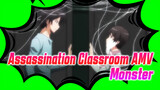 [Assassination Classroom AMV] Monster
