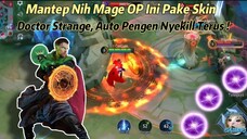 Ngeri Nih Script Skin Doctor Strange Di Pake Mage OP Ini !