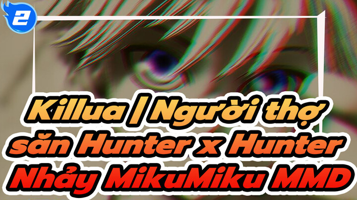 Hành tinh cát / Killua | Người thợ săn Hunter x Hunter Nhảy MikuMiku MMD_2