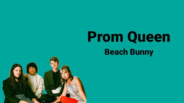 Bunny Beach - Prom Queen (Lyrics)