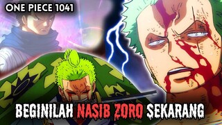 SPOILER LANJUTAN 1041 !! NASIB ZORO KEMBALI DI PERLIHATKAN | SEKARANG DIA... ( ONE PIECE )