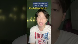 Khi tôi nói chuyện với đứa mình ghét