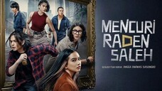 Mencuri Raden Saleh | Subtitle Malaysia