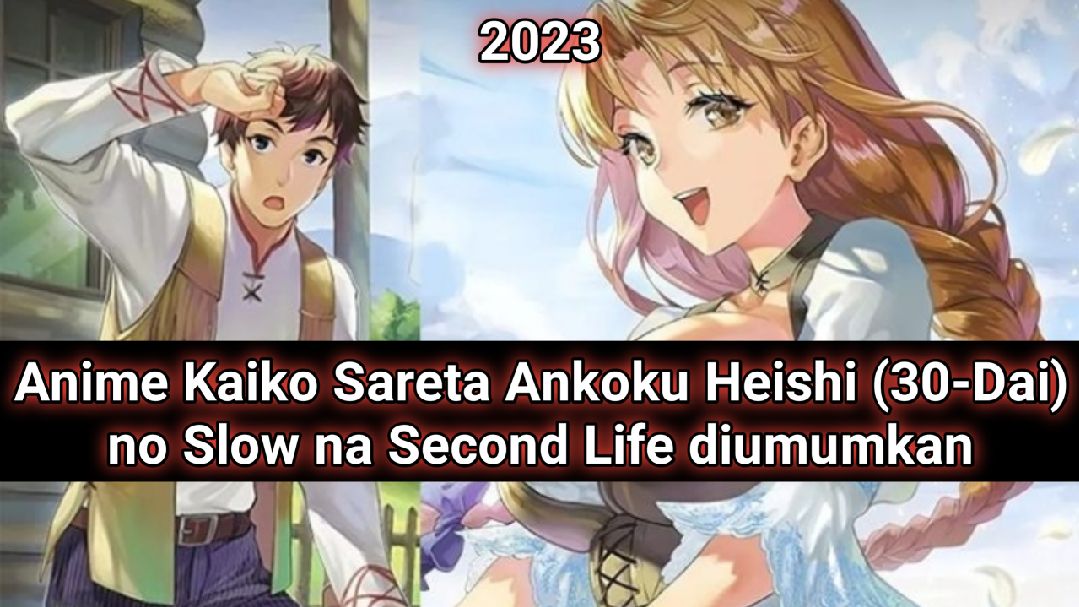 Nonton Anime Kaiko sareta Ankoku Heishi 30-dai no Slow na Second