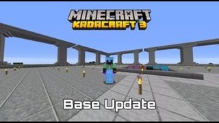 KadaCraft Season 3 | Episode 15 : Base Update