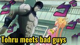 Tohru meets bad guys