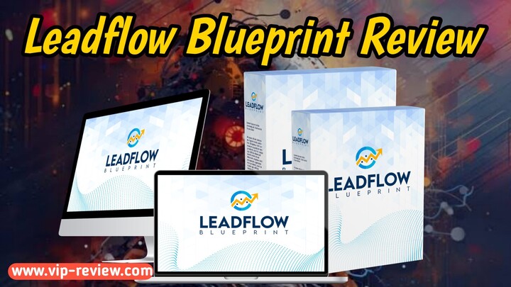 Leadflow Blueprint Review