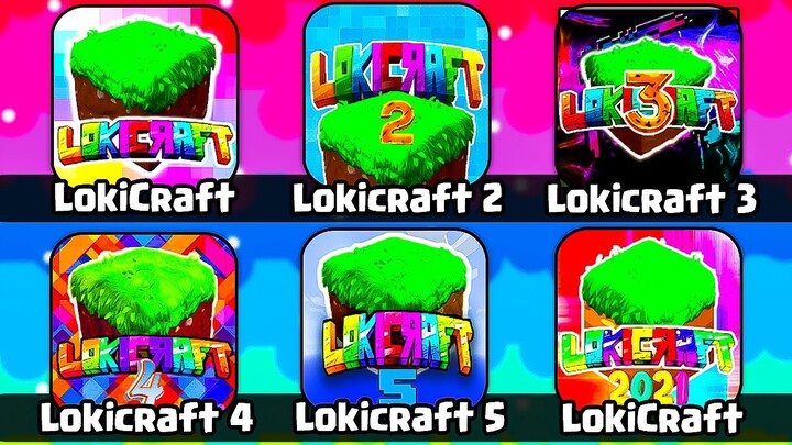 Lokicraft, Lokicraft 2, Lokicraft 3, Lokicraft 4, Lokicraft 5, Lokicraft 2021