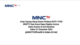 MNCTV HD • DAPUR NGEBOR • SABTU 21 DESEMBER 2024 • EDISI PERDANA