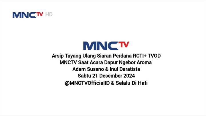 MNCTV HD • DAPUR NGEBOR • SABTU 21 DESEMBER 2024 • EDISI PERDANA