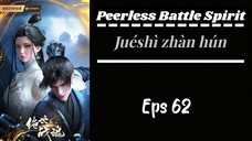 Peerless Battle Spirit Eps 62 Sub indo (HD)