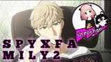 Anime Terbaru SPYxFAMILY season 2