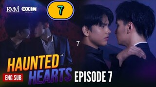 HAUNTED HEARTS | Episode 07 FULL [ENG SUB]