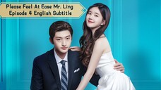 Please Feel At Ease Mr. Ling Episode 4