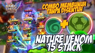 COMBO NATURE VENOM 15 STACK ! AUTO ILANG KERACUNAN SEMUA LAWAN ! MAGIC CHESS