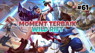 Moment Tebaik #61 | League Of Legends : Wild Rift Indonesia