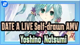 Natsumi's Kawaiku Naritai (Yoshino & Natsumi) | DATE A LIVE Self-drawn AMV_2