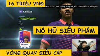 Nổ hũ ngay F. Rijkaard HOT +8 khi đầu tư 16m chơi VÒNG QUAY SIÊU CẤP