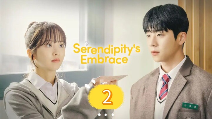 SERENDIPITY'S EMBRACE EP2