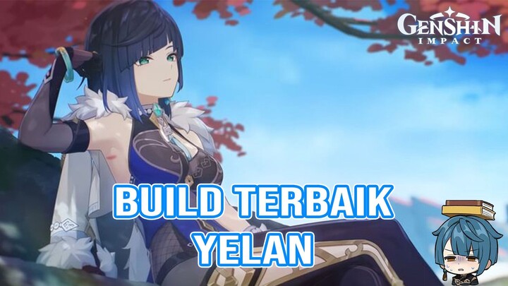 Jangan Sampai Salah Build | Panduan Build Yelan Genshin Impact Indonesia