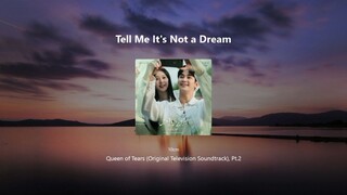 Tell Me It's Not A Dream - 10cm (Queen Of Tears) OST Part 2