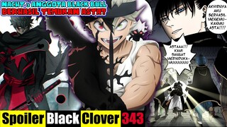 Akhirnya Asta Kuasai Tehnik Zetten [SPOILER BLACK CLOVER 343] Nacht DKK Sampai Di Negeri Matahari?