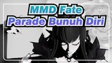 [MMD Fate & Touken Ranbu] Parade Bunuh Diri