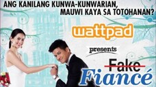 Wattpad Presents: Fake Fiance